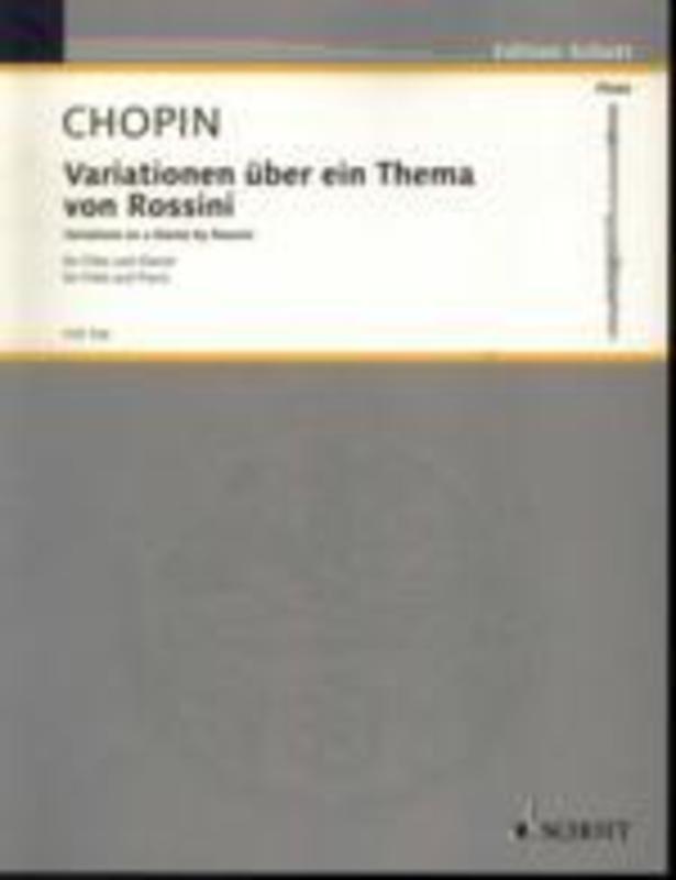 CHOPIN - VARIATIONS ON A THEME OF ROSSINI FLUTE/PIANO