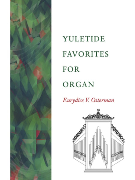 YULETIDE FAVORITES FOR ORGAN ARR OSTERMAN