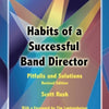 HABITS OF A SUCCESSFUL BAND DIRECTOR