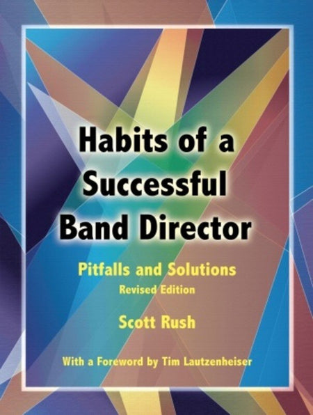 HABITS OF A SUCCESSFUL BAND DIRECTOR