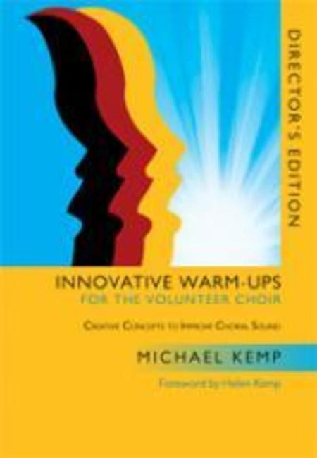 INNOVATIVE WARM UPS FOR THE VOLUNTEER CHOIR SING