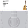 MERTZ - 3 PIECES FOR GUITAR