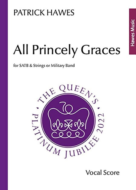 HAWES - ALL PRINCELY GRACES SATB/PIANO