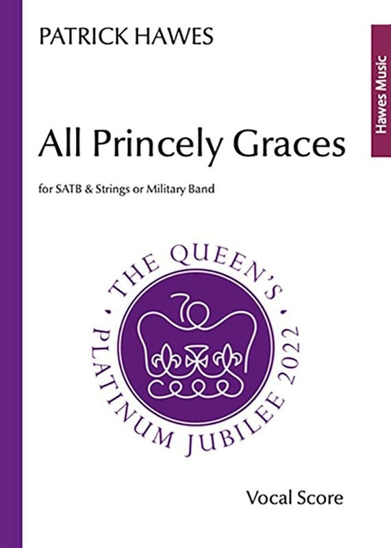 HAWES - ALL PRINCELY GRACES SATB/PIANO