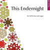 HAWES - THIS ENDERNIGHT SATB/ORGAN