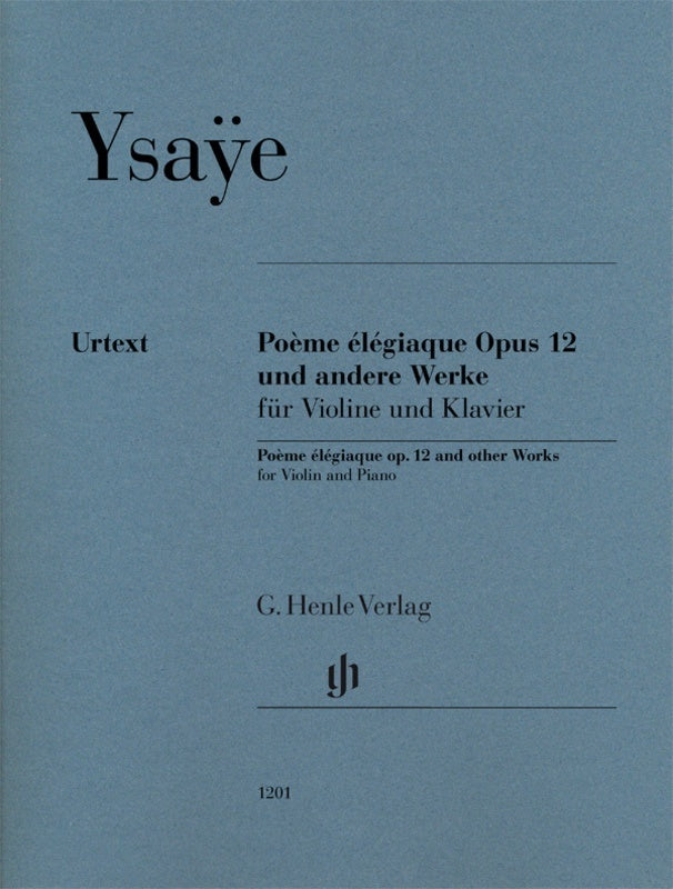 YSAYE - POEME ELEGIAQUE OP 12 AND OTHER WORKS VIOLIN/PIANO