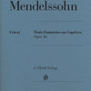 MENDELSSOHN - 3 FANTASIES OR CAPRICES OP 16 URTEXT