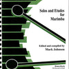 SOLOS AND ETUDES FOR MARIMBA