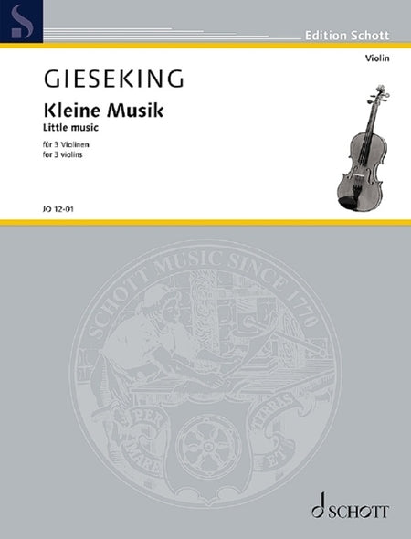 GIESEKING - LITTLE MUSIC FOR 3 VIOLINS SC/PTS