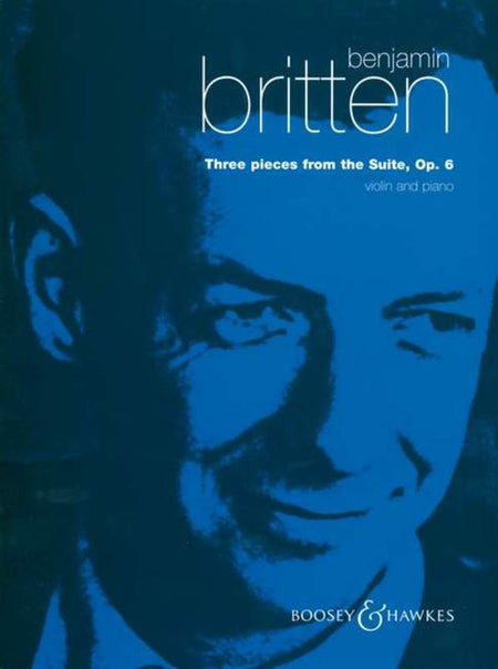 BRITTEN - 3 PIECES FROM SUITE OP 6 VIOLIN/PIANO