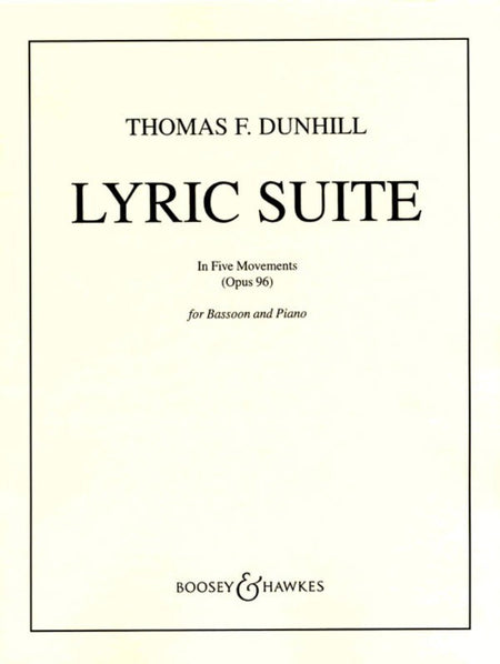 DUNHILL - LYRIC SUITE OP 96 BASSOON/PIANO