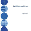 SHOSTAKOVICH - CHILDRENS NOTEBOOK 6 CHILDRENS PIECES OP 69