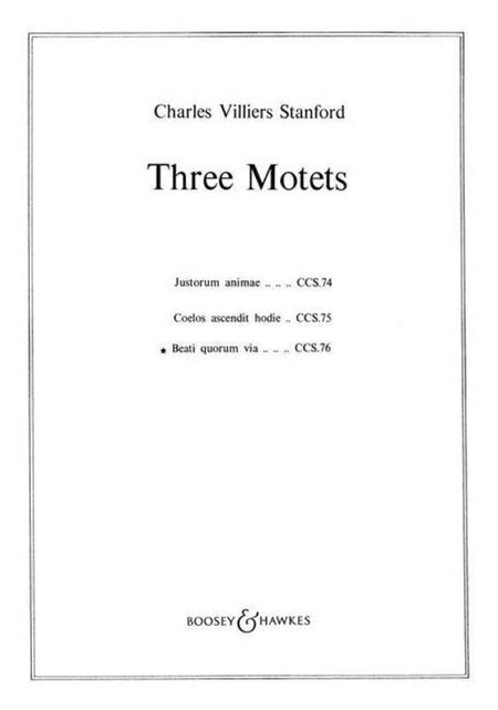 STANFORD - 3 MOTETS NO 3 BEATI QUORUM VIA SSATBB