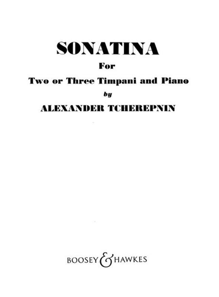 TCHEREPNIN - SONATINA FOR TWO OR THREE TIMPANI AND PIANO