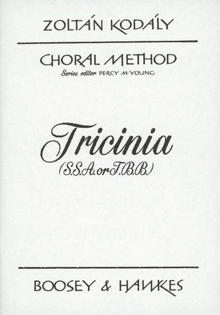 KODALY - TRICINIA SSA OR TBB