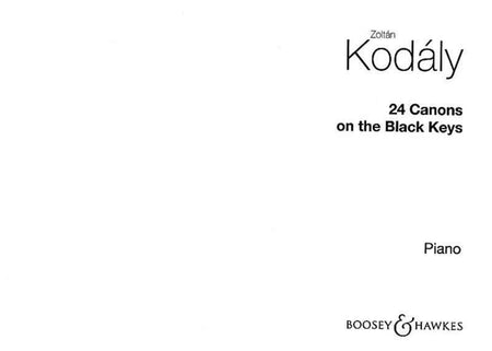 KODALY - 24 CANONS ON THE BLACK KEYS FOR PIANO