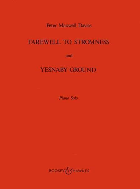 FAREWELL TO STROMNESS AND YESNABY GROUND PIANO