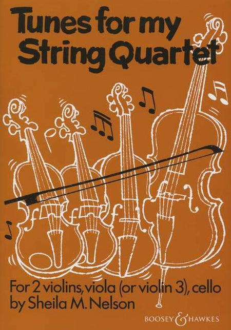 TUNES FOR MY STRING QUARTET