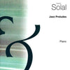 SOLAL - JAZZ PRELUDES PIANO