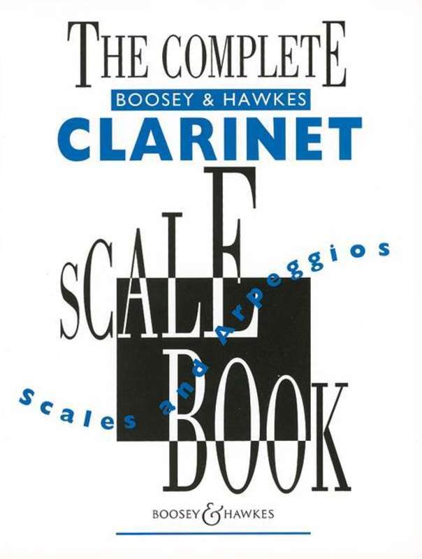 COMPLETE BOOSEY AND HAWKES SCALE BOOK CLARINET