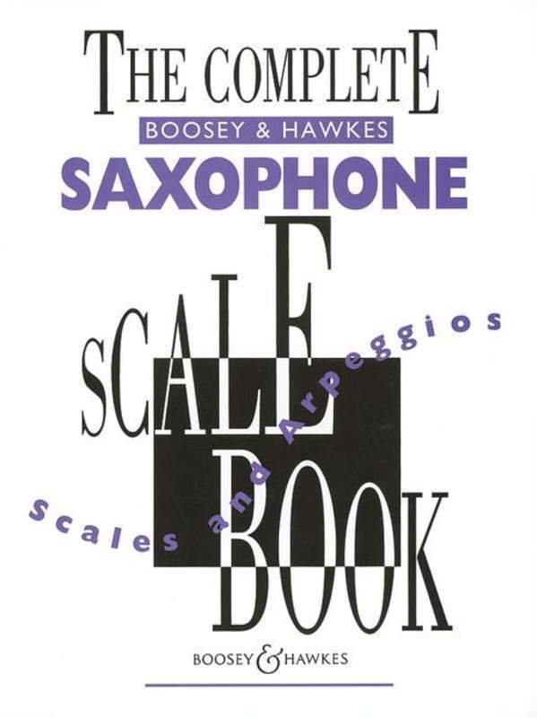 COMPLETE SAXOPHONE SCALES BOOK