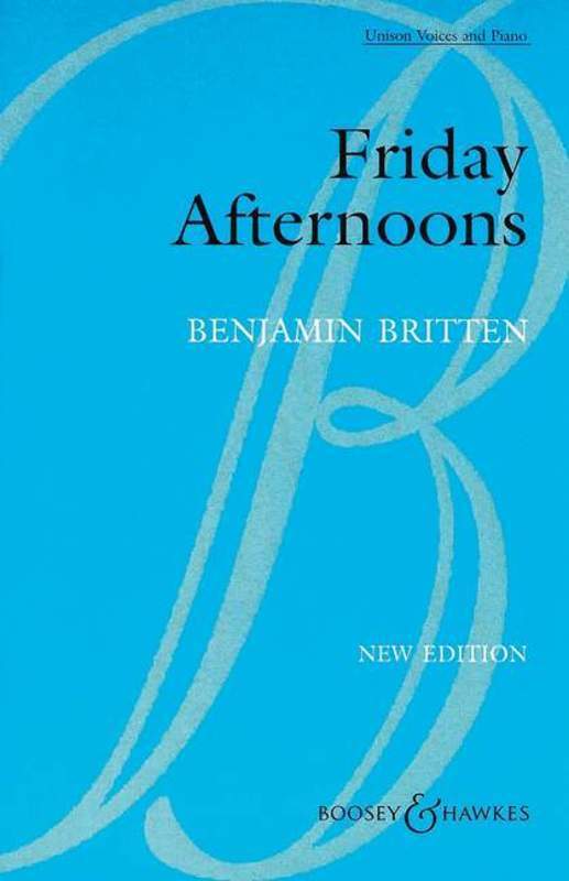 FRIDAY AFTERNOONS OP 7 UNISON CHORAL/PIANO