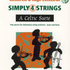 CELTIC SUITE SIMPLY 4 STRINGS SC/PNO ACCOMP/CDRO