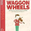 WAGGON WHEELS VIOLIN/PIANO BK/OLA NEW EDITION