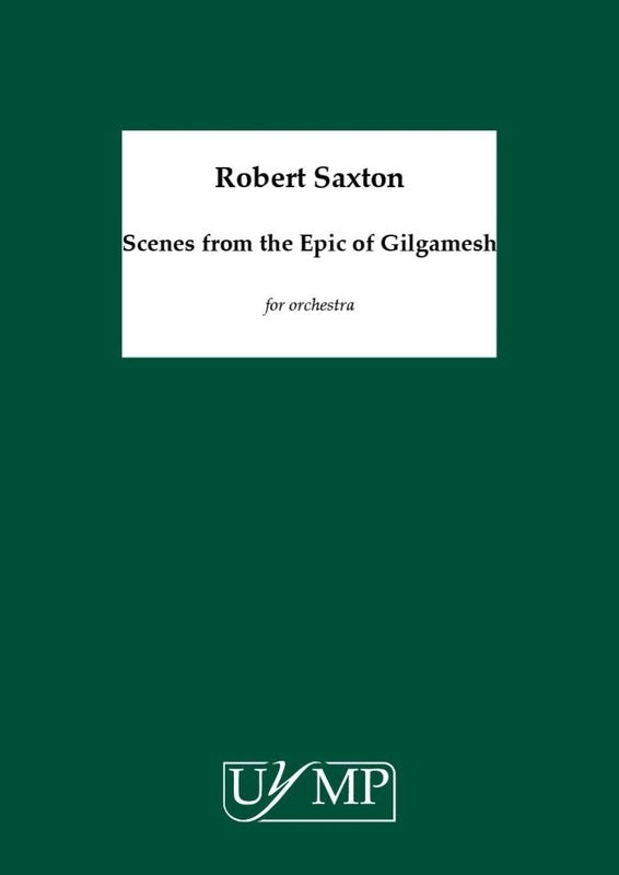 SCENES FROM THE EPIC OF GILGAMESH FOR ORCHESTRA FULL SCORE