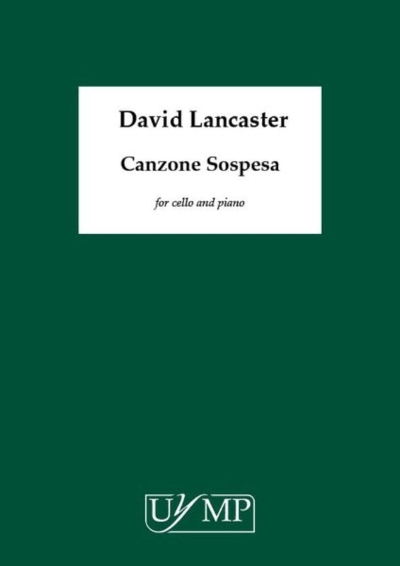 LANCASTER - CANZONE SOSPESA FOR CELLO/PIANO
