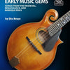 MANDOLIN PICKING TUNES EARLY MUSIC GEMS BK/OLA