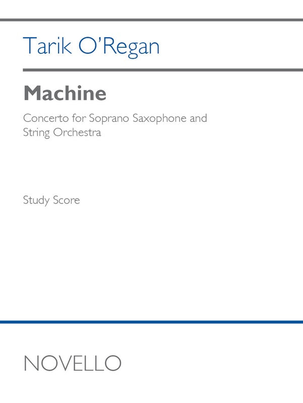 O'REGAN - MACHINE CONCERTO FOR SOPRANO SAX/STRINGS SCORE