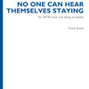 O'REGAN - NO ONE CAN HEAR THEMSELVES STAYING VOCAL SCORE