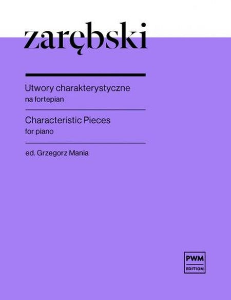 ZAREBSKI - CHARACTERISTIC PIECES FOR PIANO