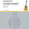 CHAMISSO - 12 TIMELESS PRELUDES FOR GUITAR