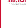 MUHLY - SIDNEY GRACE SOPRANO SOLO/SATB/ORGAN OR A CAPPELLA