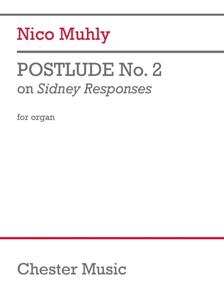 MUHLY - POSTLUDE NO 2 ON SIDNEY RESPONSES FOR ORGAN