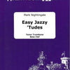 NIGHTINGALE - EASY JAZZY TUDES TROMBONE BC BK/OLA