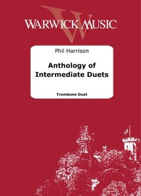 HARRISON - ANTHOLOGY OF INTERMEDIATE DUETS TROMBONE DUETS
