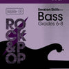 ROCK & POP SESSION SKILLS BASS GR 6-8