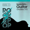 ROCK & POP SESSION SKILLS GUITAR GR 3-5