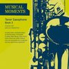 MUSICAL MOMENTS TENOR SAX BK 3 SAX/PNO