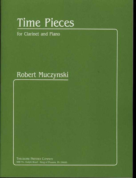MUCZYNSKI - TIME PIECES FOR CLARINET AND PIANO
