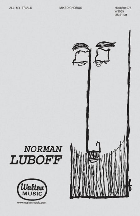 ALL MY TRIALS SATB A CAPPELLA