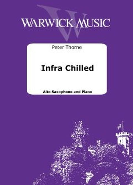 THORNE - INFRA CHILLED FOR ALTO SAX/PIANO