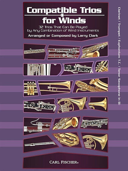 COMPATIBLE TRIOS FOR WINDS CLAR TPT EUPH TC TSAX