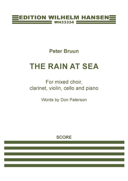 BRUUN - THE RAIN AT SEA SATB/ENSEMBLE FULL SCORE