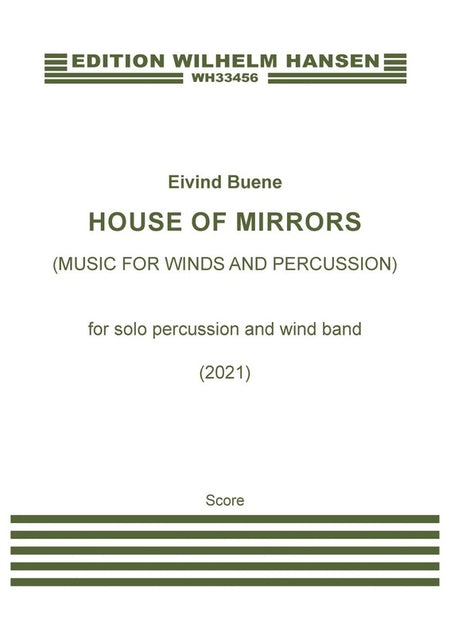 BUENE - HOUSE OF MIRRORS FOR SOLO PERCUSSION/WIND BAND SCORE