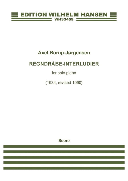 BORUP-JORGENSEN - REGNDRABE-INTERLUDIER FOR PIANO