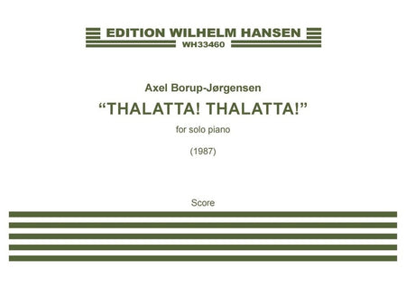 BORUP-JORGENSEN - THALATTA! THALATTA! FOR PIANO